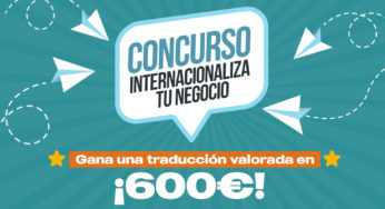 ¡Concurso: Internacionaliza tu negocio!